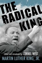 The Radical King - Martin Luther King jr.