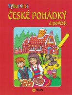 České pohádky a pověsti - Vybarvi si - kolektiv autorů