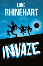 Invaze (Defekt) - Luke Rhinehart