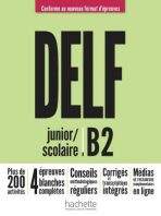 DELF B2 Scolaire et Junior + audio en téléchargement, Nouveau format d´épreuves - Nelly Mous
