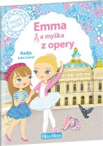 Emma a myška z opery - Příběhy pro nejmenší - Julie Camel,Nadja