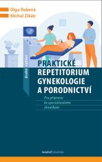 Praktické repetitorium gynekologie a porodnictví - Michal Zikán,Dubová Olga