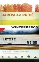 Winterbergs letzte Reise - Jaroslav Rudiš