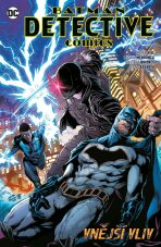 Batman Detective comics 8: Vnější vliv - Philippe Briones, ...