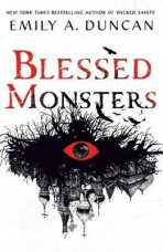 Blessed Monsters - Emily A. Duncan