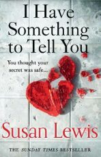 I Have Something to Tell You - Lewis Susan