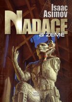 Nadace 5 - Nadace a Země - Isaac Asimov