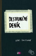 Destrukční deník - Keri Smithová