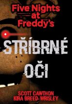 Five Nights at Freddy's 1.: Stříbrné oči - Scott Cawthon, ...