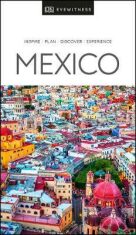 DK Eyewitness Mexico - Dorling Kindersley