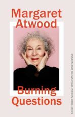 Burning Questions : Essays 2004-2021 - Margaret Atwood