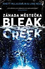 Záhada městečka Bleak Creek - Rhett McLaughlin, Link Neal
