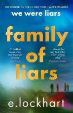 Family of Liars : The Prequel to We Were Liars - E. Lockhartová