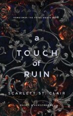 A Touch of Ruin - St. Clair Scarlett