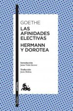Las afinidades electivas / Hermann y Dorotea - 