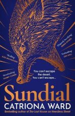Sundial : from the author of Sunday Times bestseller The Last House on Needless Street - Catriona Ward