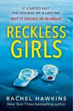 Reckless Girls - Rachel Hawkinsová
