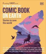 The Most Important Comic Book on Earth: Stories to Save the World - 