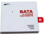 Bata Across Continents - Milan Balabán, ...