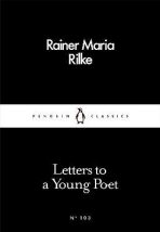 Letters to a Young Poet - Reiner Maria Rilke