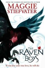 The Raven Boys - Maggie Stiefvaterová
