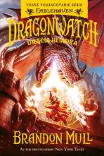 Dragonwatch Dračia hliadka - Brandon Mull