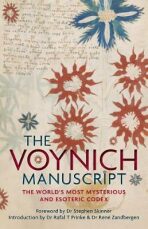 The Voynich Manuscript : The Complete Edition of the World´ Most Mysterious and Esoteric Codex - Stephen Skinner