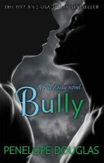 Bully: Fall Away 1 - Penelope Douglasová