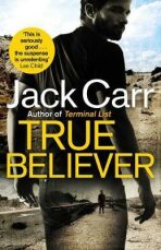 True Believer : James Reece 2 - Jack Carr