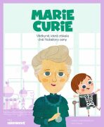 Marie Curie - Vědkyně, která získala dvě Nobelovy ceny - Blackburn Victor Lloret, ...