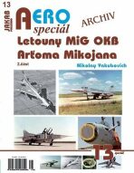 AEROspeciál č.13 - Letouny MiG OKB Arťoma Mikojana  2. část - Yakubovich Nikolay