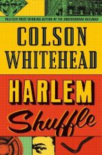 Harlem Shuffle (Defekt) - Colson Whitehead
