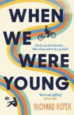 When We Were Young - Richard Roper