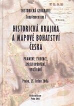 Historická geografie - Supplementum I. – Historická krajina a mapové bohatství Česka - Robert Šimůnek