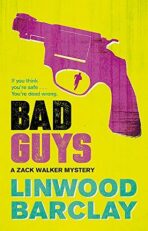 Bad Guys : A Zack Walker Mystery #2 - 