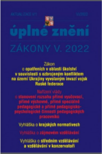 Aktualizace V/1 2022 Nařízení vlády o stanovení rozsahu přímé vyučovací, Zákon o opatřeních v oblasti školství v souvislosti s ozbrojeným konfliktem na území Ukrajiny - 