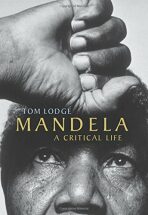 Mandela: A Critical Life – Illustrated - Lodge Tom