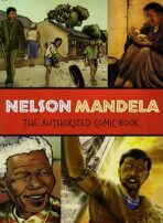 Nelson Mandela: The Authorized Comic Book - Nelson Mandela