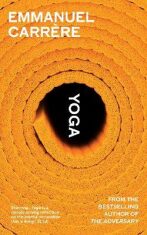Yoga: From the bestselling author of THE ADVERSARY - Emmanuel Carrere