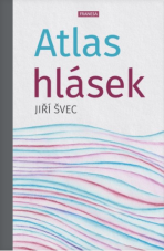 Atlas hlásek - Švec Jiří