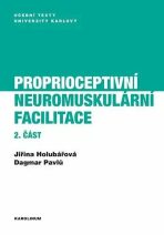 Proprioceptivní neuromuskulární facilitace 2. část - Dagmar Pavlů, ...