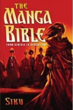 The Manga Bible : From Genesis to Revelation - Siku
