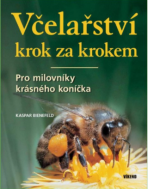 Včelařství krok za krokem - Kaspar Bienefeld