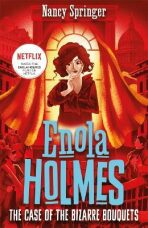 Enola Holmes 3: The Case of the Bizarre Bouquets - Nancy Springerová