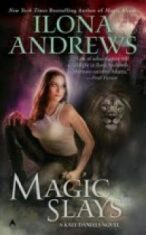 Magic Slays / World of Kate Daniels #5 - Ilona Andrews