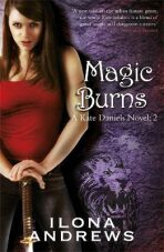 Magic Burns / World of Kate Daniels #2 - Ilona Andrews