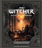 Witcher Cookbook. An Official Guide to the Food of the Continent - Sarna Anita,Karolina Krupecka