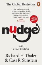 Nudge : Improving Decisions About Health, Wealth and Happiness - Richard H. Thaler