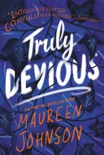 Truly Devious : A Mystery - Maureen Johnsonová