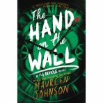 The Hand on the Wall - Maureen Johnsonová